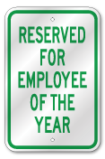 Reserved For Employee of The Year Sign, Outdoor Reflective Aluminum