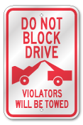 Do Not Block Driveway Violators Towed Sign, Outdoor Reflective Aluminum