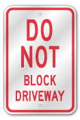 Do Not Block Driveway Sign, Outdoor Reflective Aluminum