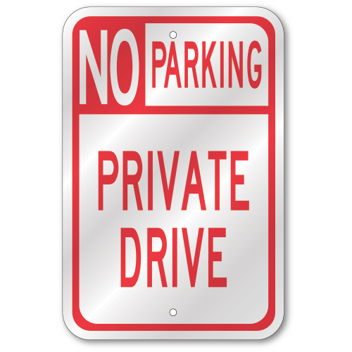 Private Drive No Parking Sign, Outdoor Reflective Aluminum
