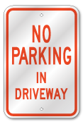 No Parking In Driveway Sign, Outdoor Reflective Aluminum