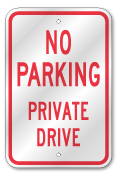 No Parking Private Drive Sign, Outdoor Reflective Aluminum