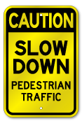 Caution Slowdown Pedestrian Traffic Sign, Outdoor Reflective Aluminum