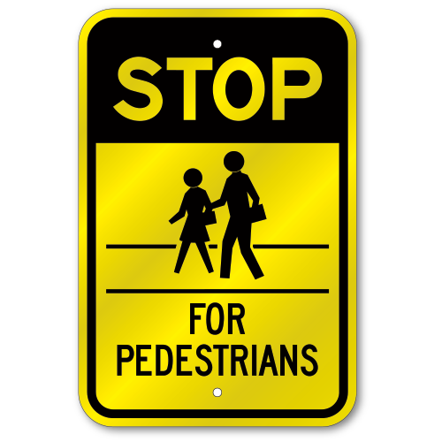 Stop For Pedestrians In Crosswalk Sign, Outdoor Reflective Aluminum