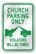 Church Parking Only Violators Towed Sign, Outdoor Reflective Aluminum