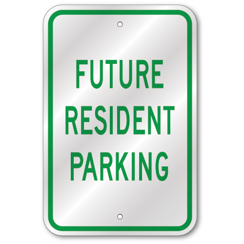 Future Resident Parking Sign, Outdoor Reflective Aluminum