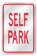 Self Park Sign, Outdoor Reflective Aluminum