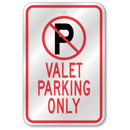 Valet Parking No Parking Symbol Sign, Outdoor Reflective Aluminum, 80