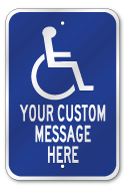 Custom Handicap Parking Sign, Outdoor Reflective Aluminum