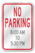 Custom Hours Parking Sign, Outdoor Reflective Aluminum