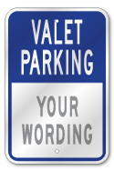 Custom Valet Parking Sign, Outdoor Reflective Aluminum