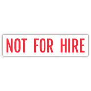 Magnetic Not For Hire Sign