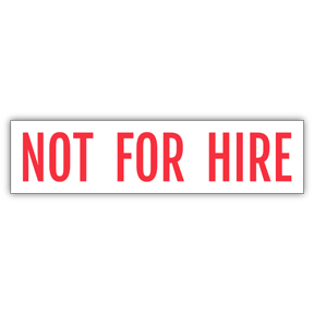 Magnetic Not For Hire Sign