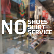 No Shoes No Shirt No Service Window Decal